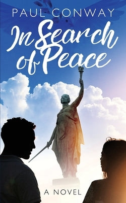 In Search of Peace by Conway, Paul