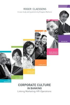 Corporate Culture in Banking by Claessens, Roger