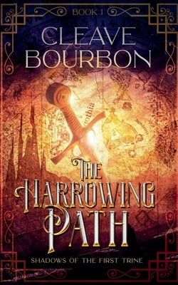 The Harrowing Path by Bourbon, Cleave