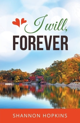 I will, forever by Hopkins, Shannon