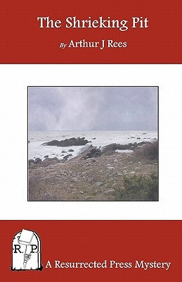 The Shrieking Pit by Rees, Arthur J.