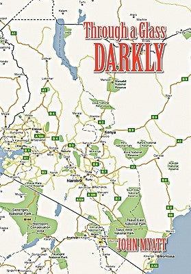 Through a Glass Darkly by Myatt, John