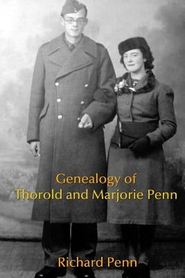 Genealogy of Thorold and Marjorie Penn by Penn, Richard