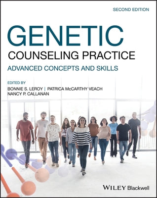 Genetic Counseling Practice: Advanced Concepts and Skills by Veach, Patricia M.