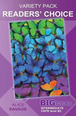 Variety Pack: Readers' Choice: Big Ideas: Intermediate by Savage, Alice