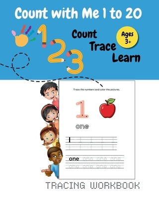 Count With Me 1 to 20: Activity Book for Toddlers & Preschoolers: Fun Early Learning Workbook for Kids Ages 3+ ... Preschool & Kindergarten by Marsh, Slim