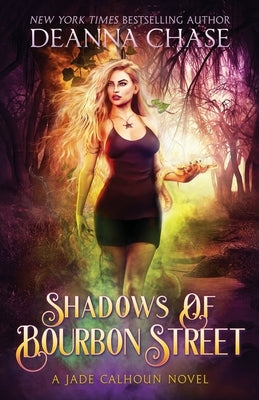 Shadows of Bourbon Street by Chase, Deanna
