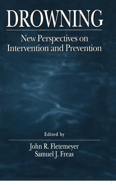 The Science of Drowning: Perspectives on Intervention and Prevention by Sports Aid Intl Inc