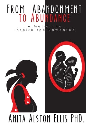 From Abandonment to Abundance by Ellis, Anita