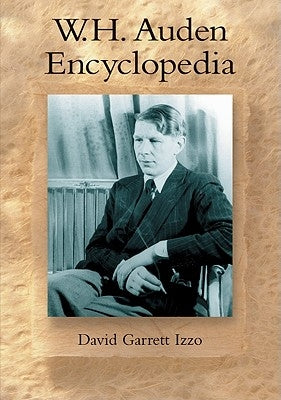 W.H. Auden Encyclopedia by Izzo, David Garrett