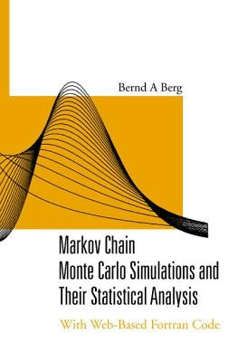 Markov Chain Monte Carlo Simulations... by Berg Bernd a