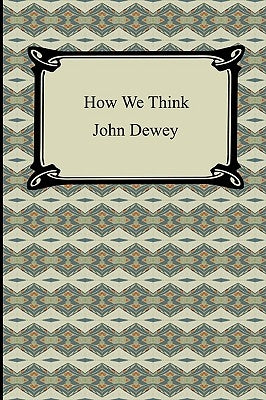 How We Think by Dewey, John