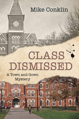 Class Dismissed by Conklin, Mike