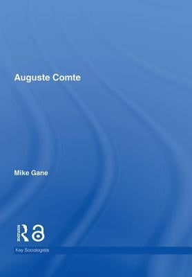Auguste Comte by Gane, Mike