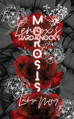 Morosis: Lennox's Hard Knocks by Meng, Laikyn