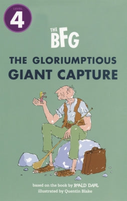 Bfg: The Gloriumptious Giant Capture by Dahl, Roald