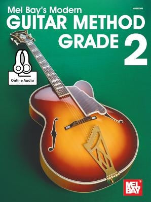 Modern Guitar Method Grade 2 by Mel Bay