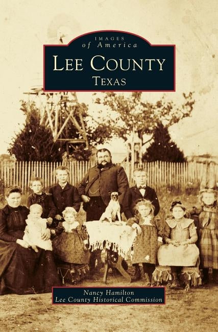 Lee County, Texas by Hamilton, Nancy