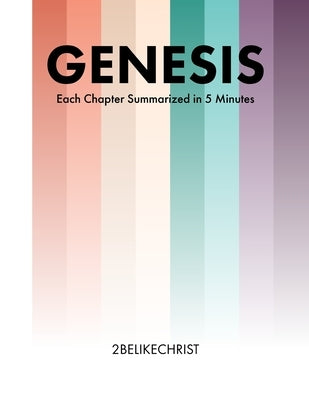 Genesis - In 5 Minutes: A 5 Minute Bible Study Through Each Chapter of Genesis by Taylor, Luke P.