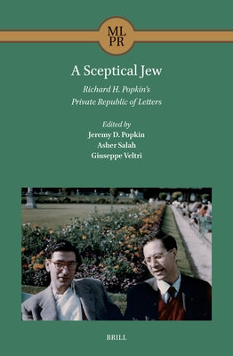 A Sceptical Jew. Richard H. Popkin's Private Republic of Letters by Popkin, Jeremy D.
