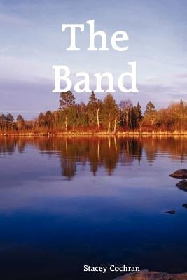 The Band by Cochran, Stacey