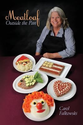 Meatloaf Outside the Pan by Falkowski, Carol