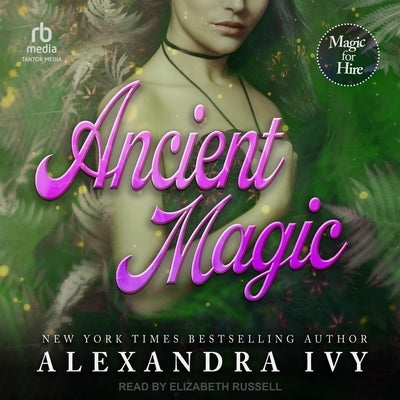 Ancient Magic by Ivy, Alexandra
