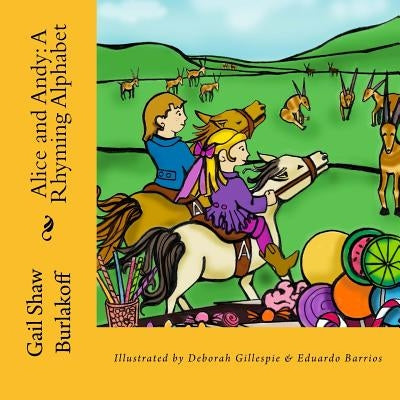Alice and Andy: A Rhyming Alphabet by Gillespie, Deborah