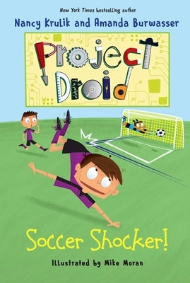 Soccer Shocker!: Project Droid #2 by Krulik, Nancy
