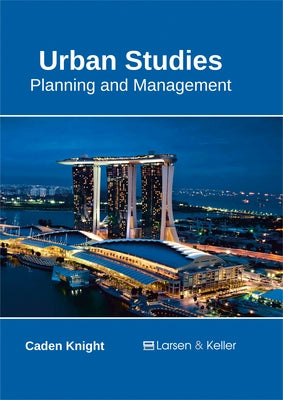 Urban Studies: Planning and Management by Knight, Caden
