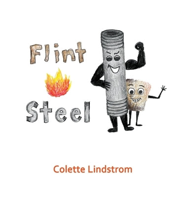 Flint And Steel by Lindstrom, Colette