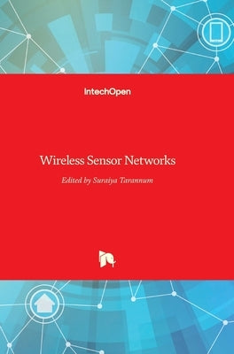 Wireless Sensor Networks by Tarannum, Suraiya