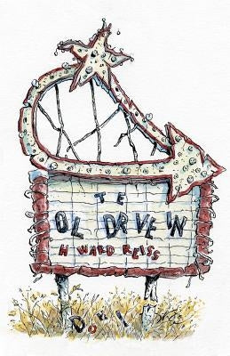 The Old Drive-In by Reiss, Howard