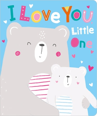 I Love You, Little One by Greening, Rosie