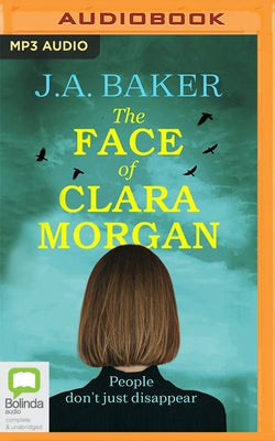 The Face of Clara Morgan by Baker, J. A.