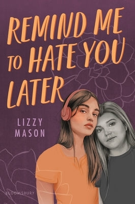 Remind Me to Hate You Later by Mason, Lizzy