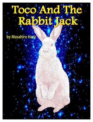 Toco and the Rabbit Jack by Hara, Masahiro