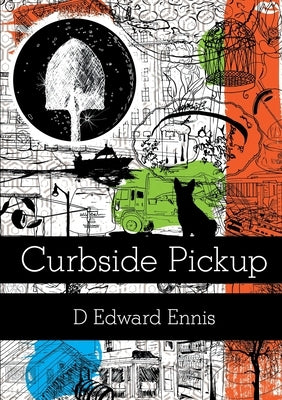 Curbside Pickup by Ennis, D. Edward