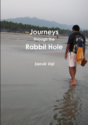Journeys through the Rabbit Hole by Virji, Sanvik