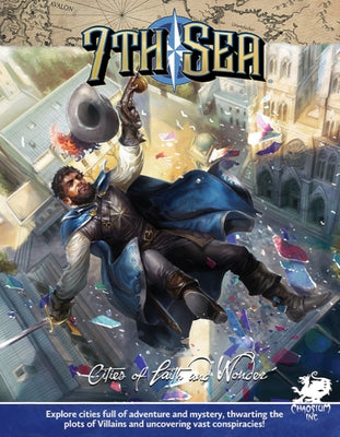 7th Sea: Cities of Faith & Wonder by Wick, John