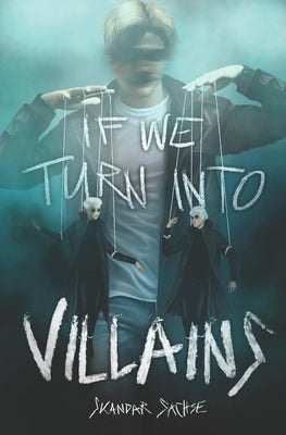 If we turn into villains by Sachse, Skandar