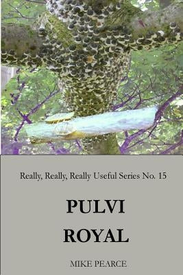 Pulvi Royal by Pearce, Mike