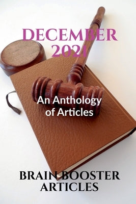 December 2021: An Anthology of Articles by Brain Booster Articles