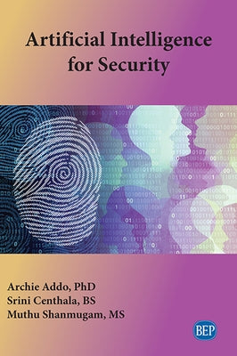 Artificial Intelligence for Security by Addo, Archie