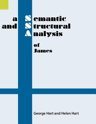 A Semantic and Structural Analysis of James by Hart, George