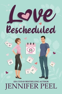 Love Rescheduled by Peel, Jennifer