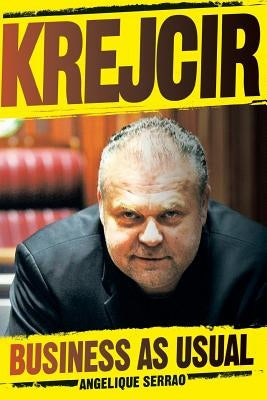 Krejcir: Business as usual by Serrao, Angelique