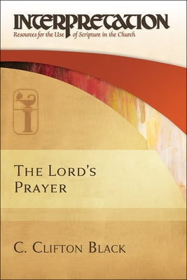The Lord's Prayer by Black, C. Clifton