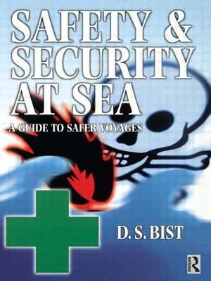 Safety and Security at Sea by Bist, D. S.