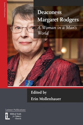 Deaconess Margaret Rodgers by Mollenhauer, Erin